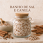 Banho | Canela